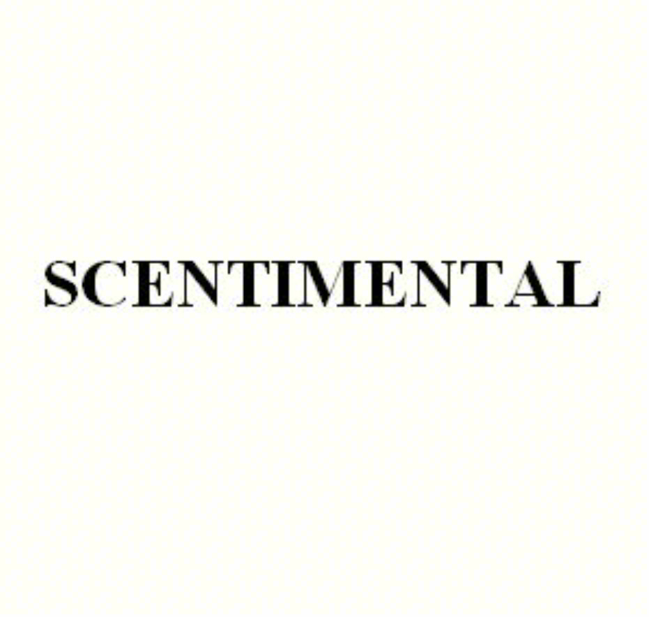 SCENTIMENTAL