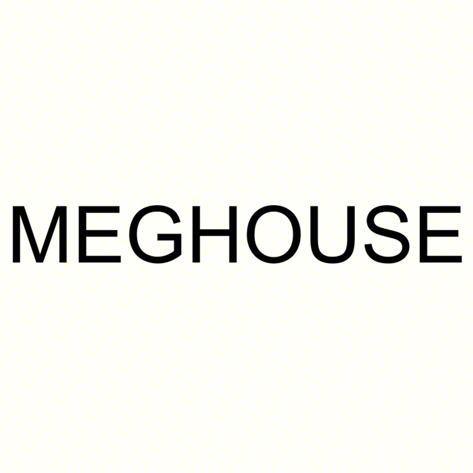MEGHOUSE