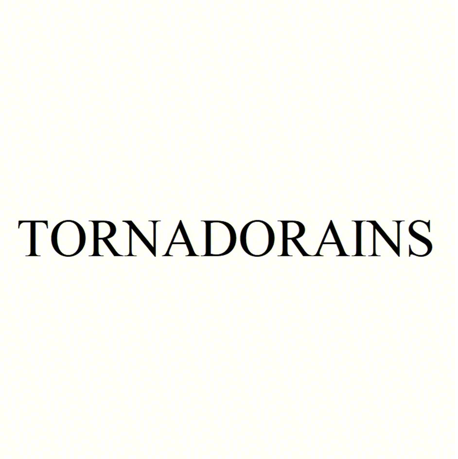 TORNADORAINS