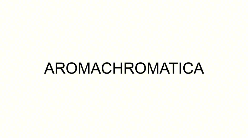 AROMACHROMATICA