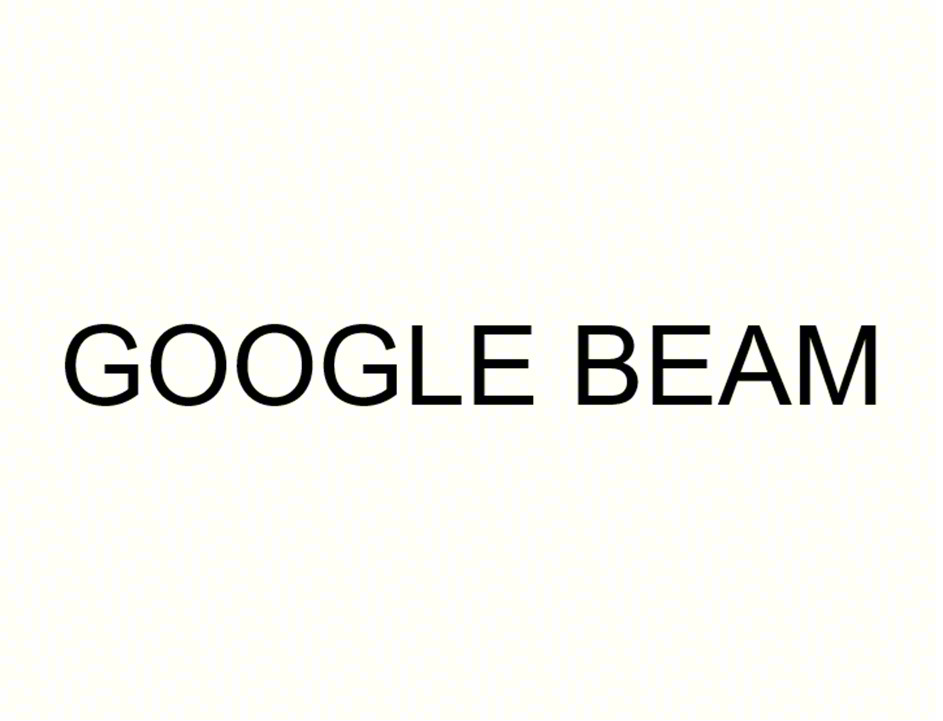 GOOGLE BEAM