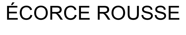 ÉCORCE ROUSSE