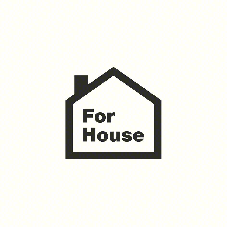 For House