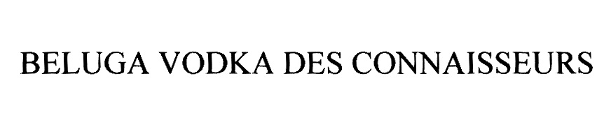 BELUGA VODKA DES CONNAISSEURS