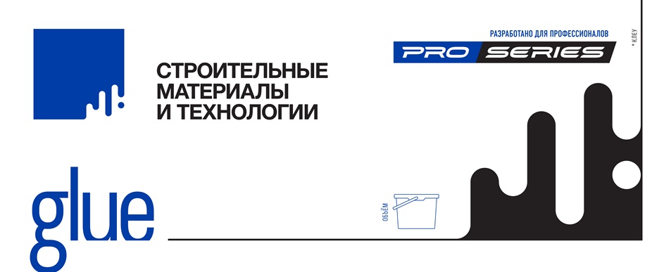 glue PRO SERIES СТРОИТЕЛЬНЫЕ МАТЕРИАЛЫ И ТЕХНОЛОГИИ