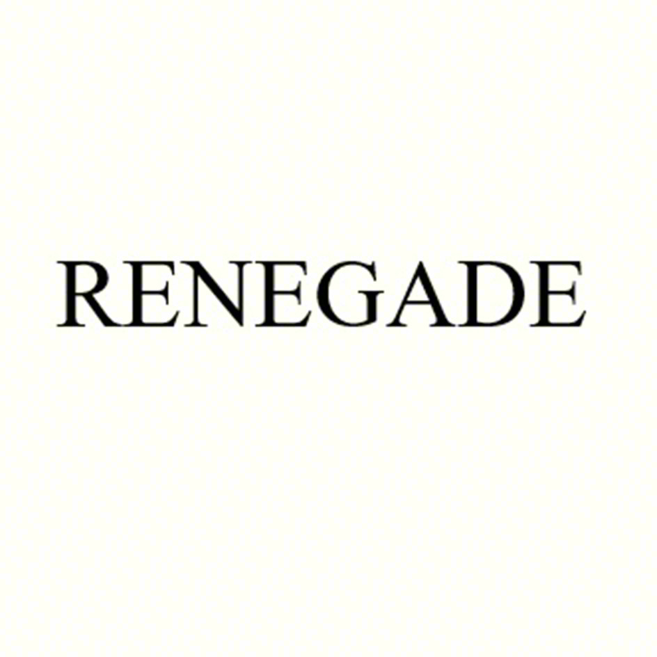 RENEGADE