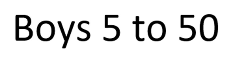 Boys 5 to 50