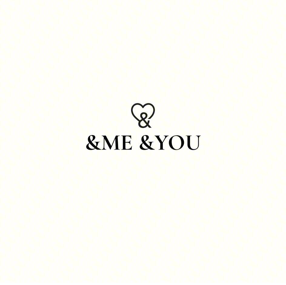 &ME &YOU