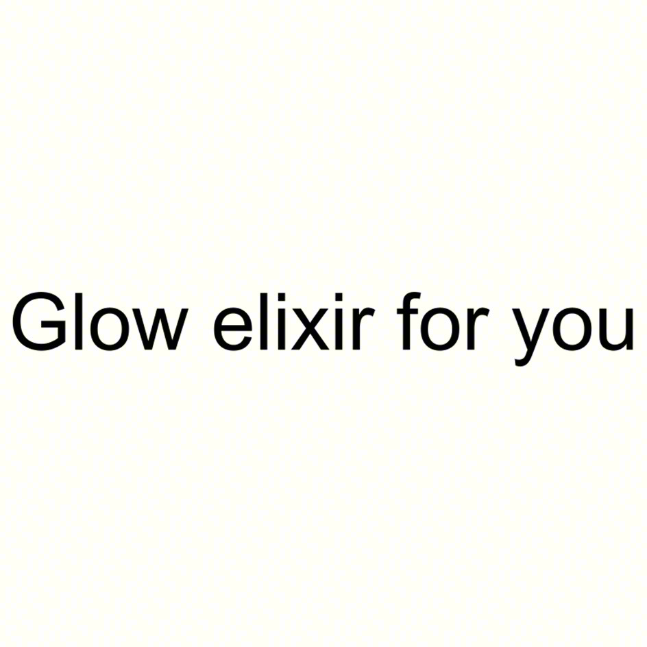 Glow elixir for you