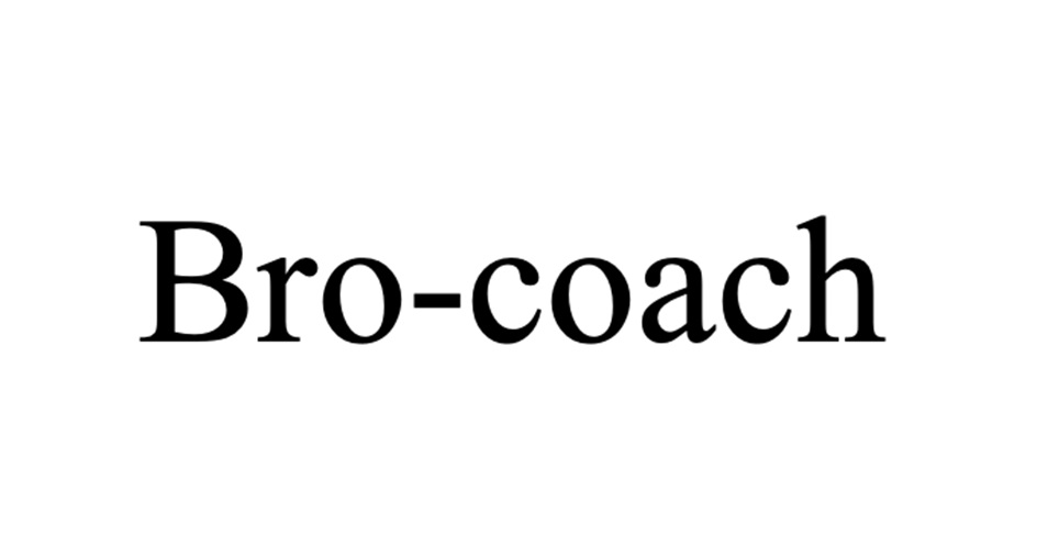 Bro-coach