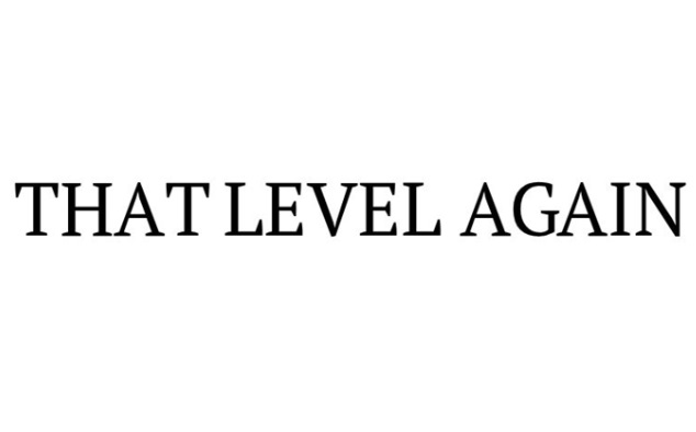 THAT LEVEL AGAIN