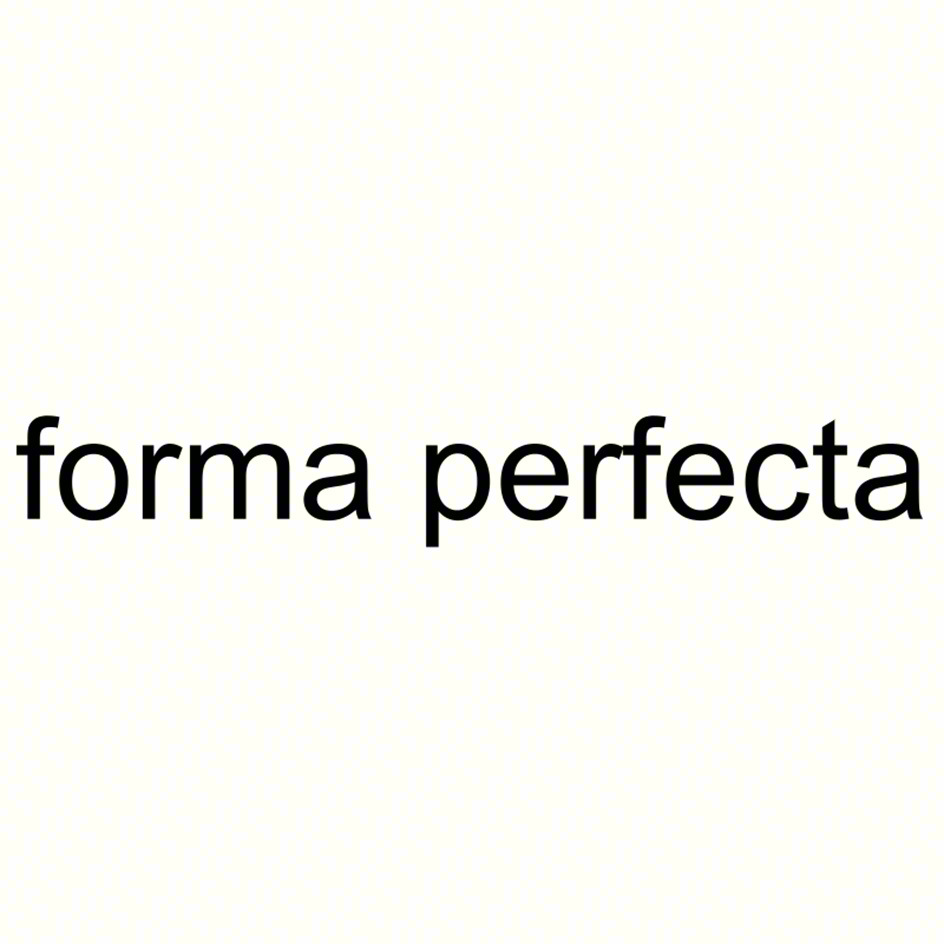forma perfecta