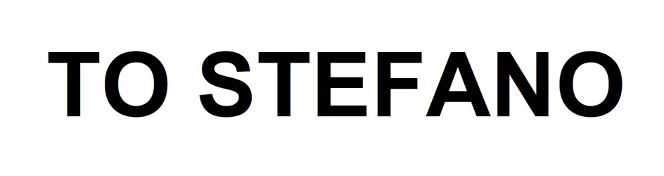 TO STEFANO