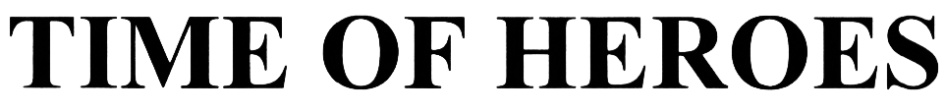 TIME OF HEROES