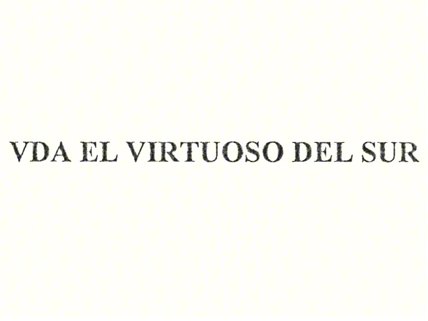 VDA EL VIRTUOSO DEL SUR