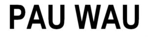 PAU WAU