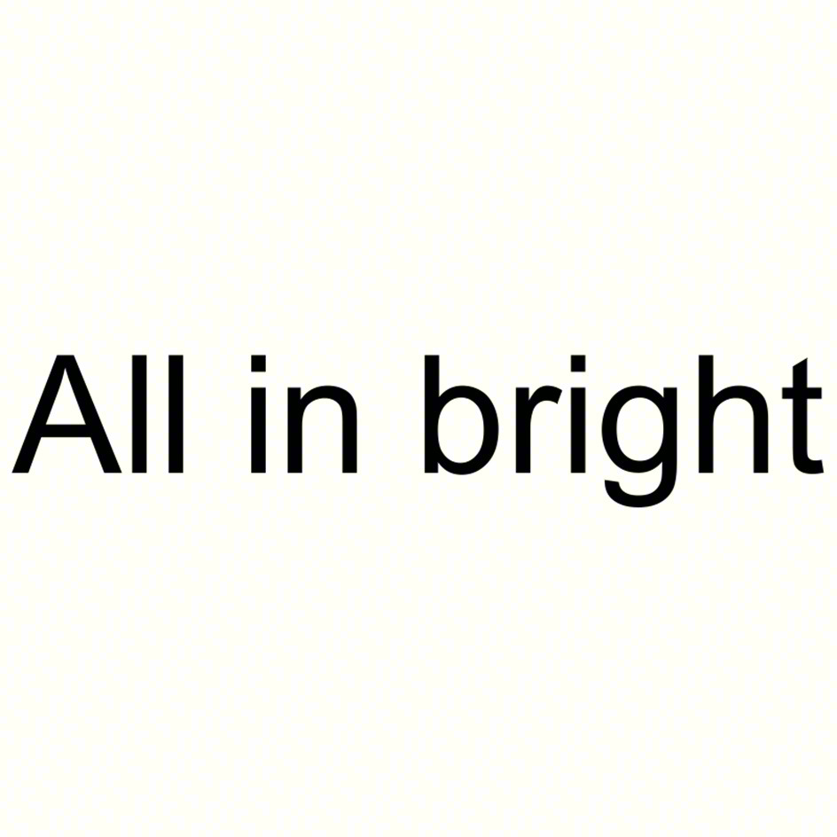 All in bright