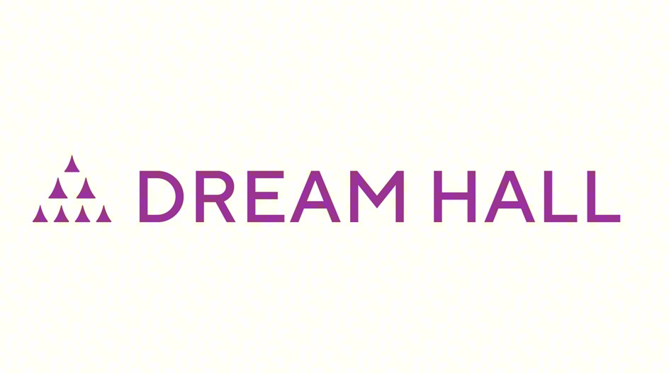 DREAM HALL