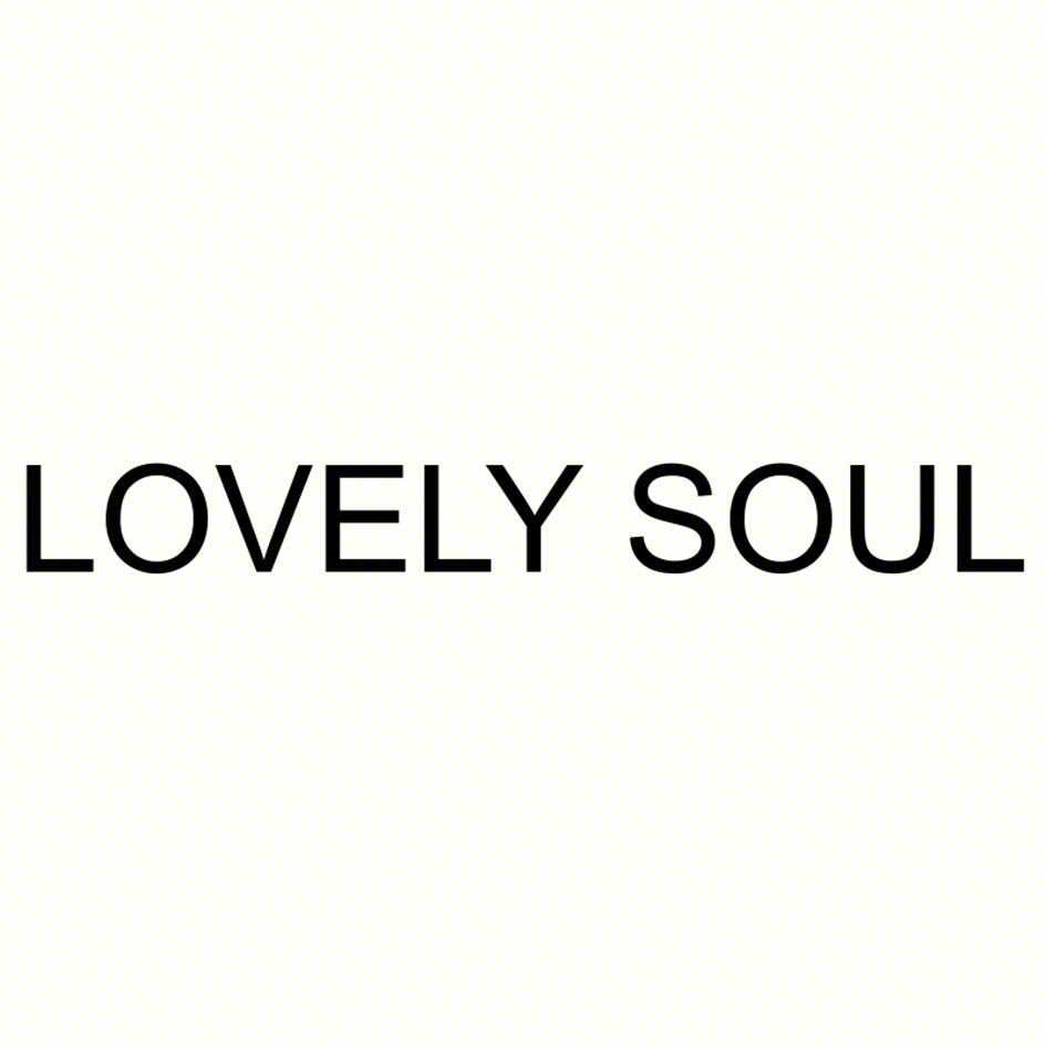 LOVELY SOUL