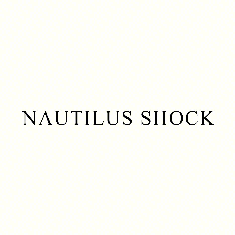 NAUTILUS SHOCK