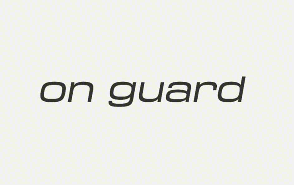 on guard