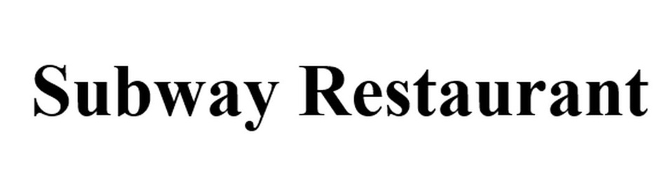 Subway Restaurant