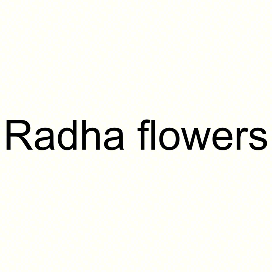 Radha flowers