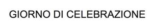 Изображение товарного знака GIORNO DI CELEBRAZIONE