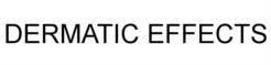 DERMATIC EFFECTS