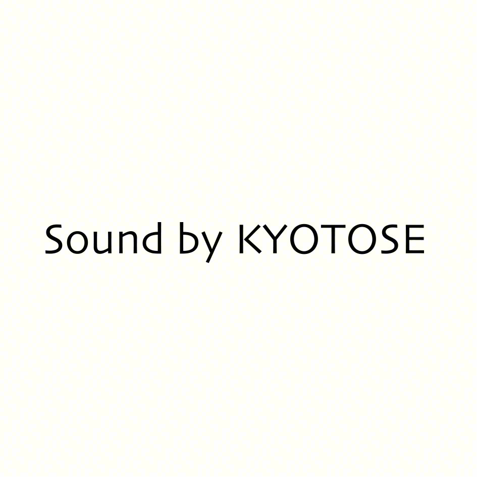 Sound by KYOTOSE