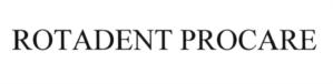 ROTADENT PROCARE