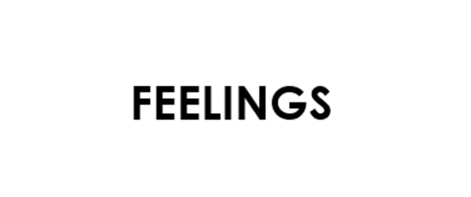 FEELINGS