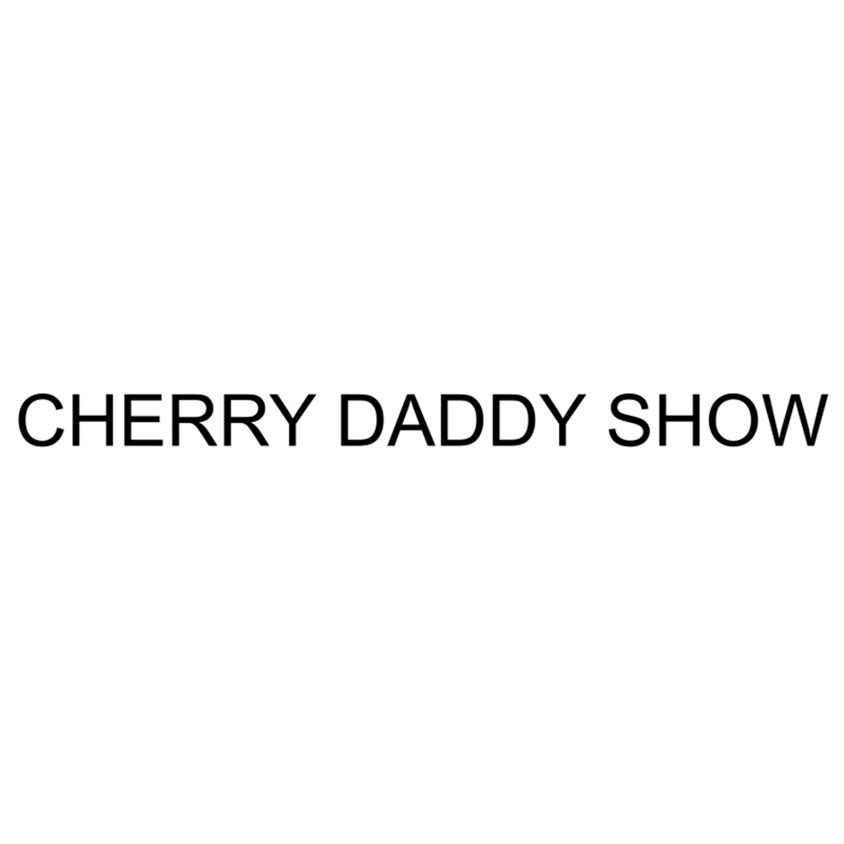 CHERRY DADDY SHOW