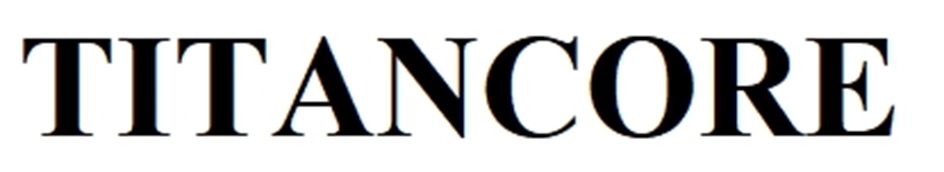 TITANCORE