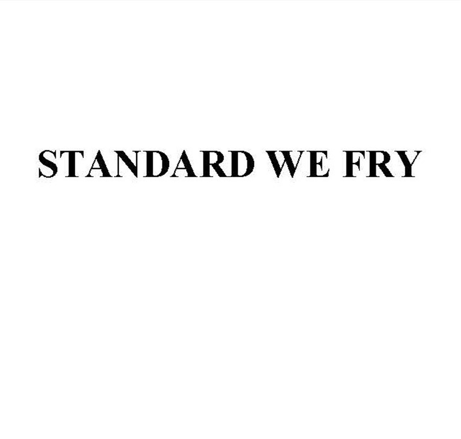 STANDARD WE FRY