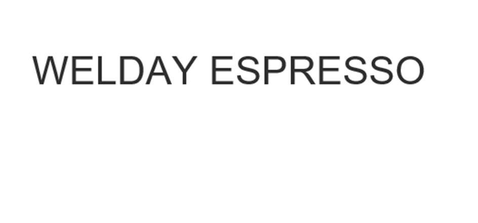 WELDAY ESPRESSO