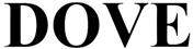 DOVE