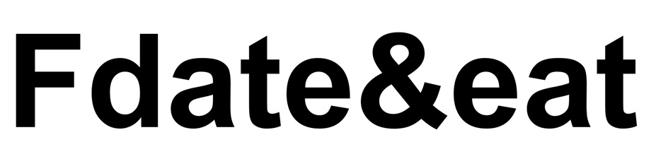 Fdate&eat