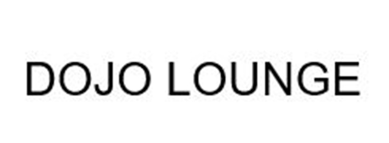 DOJO LOUNGE