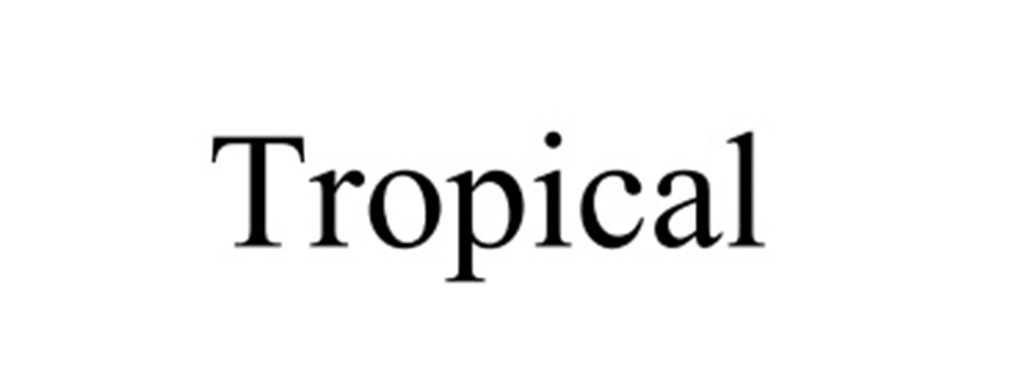 Tropical