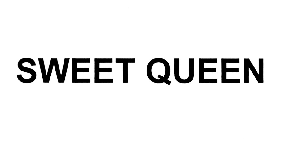 SWEET QUEEN