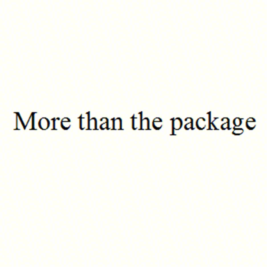More than the package