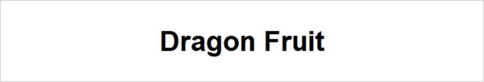 Dragon Fruit