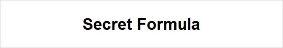 Secret Formula