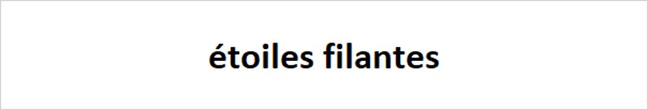 étoiles filantes