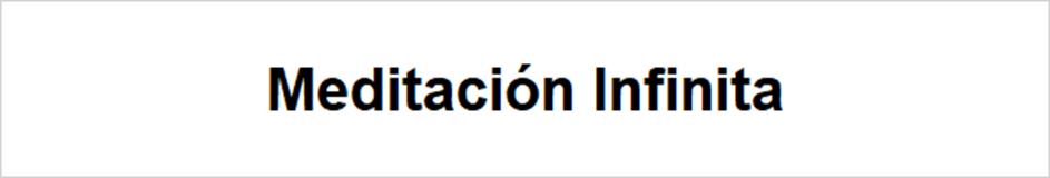 Meditación Infinita