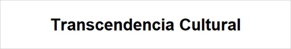 Transcendencia Cultural