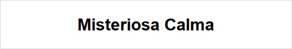 Misteriosa Calma