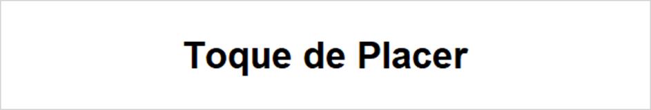 Toque de Placer