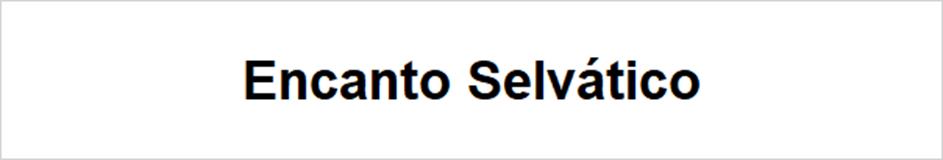Encanto Selvático